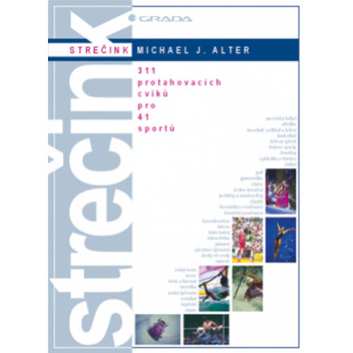 Strečink - 311 protahovacích cviků pro 41 sportů
